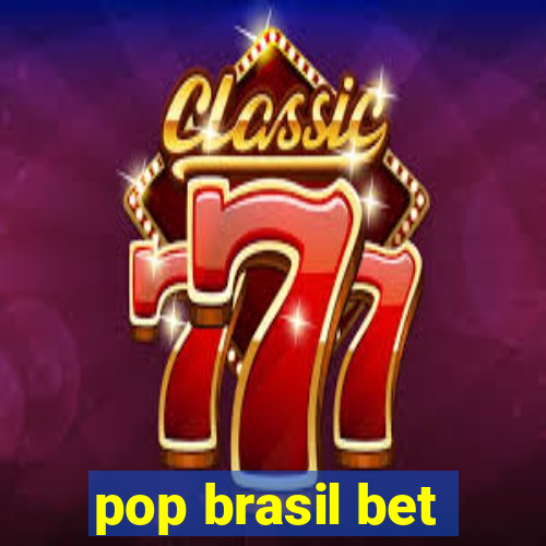 pop brasil bet